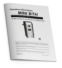 Guide d'utilisation et d'entretien en français pour la chaudière électrique mini bth résidentiel